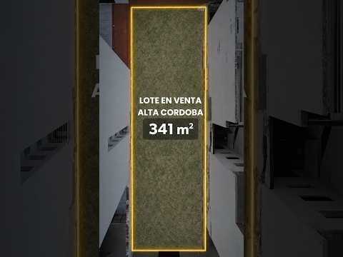 Lot in ALTA CORDOBA, 341 m² (1,023 m² buildable area), FOR SALE—Opportunity for developers