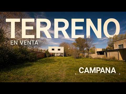 LAND FOR SALE IN THE LOS PIONEROS NEIGHBORHOOD, CAMPANA