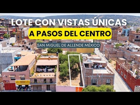 Land for Sale Just a Few Blocks from the Historic Center of San Miguel de Allende