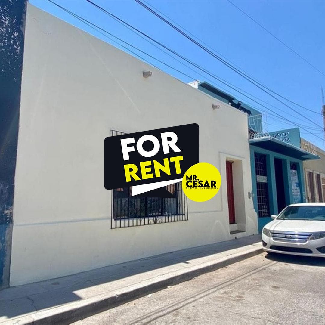 Commercial property for rent in the historic center of Hermosillo